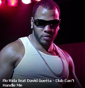 Flo Rida feat David Guetta – Club Can't Handle Me