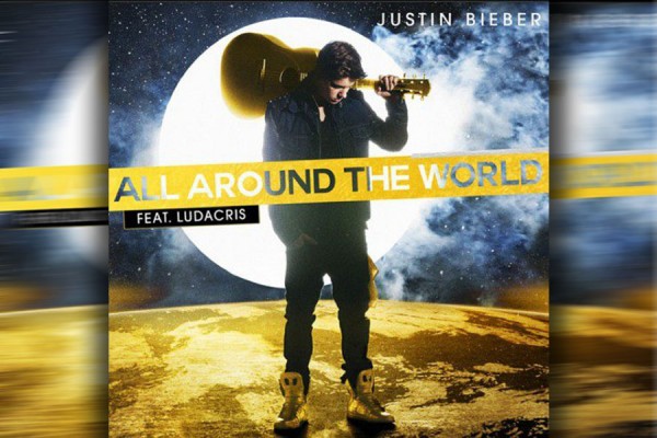 Justin Bieber – All Around The World (ft. Ludacris)