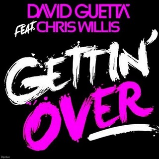 David Guetta – Gettin' Over You ( Chris Willis feat. Fergie )