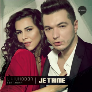 Liviu Hodor feat. Mona – Je t’aime