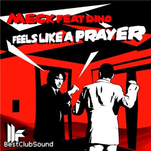 Meck – Feels Like A Prayer