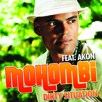 Mohombi feat. Akon – Dirty Situation