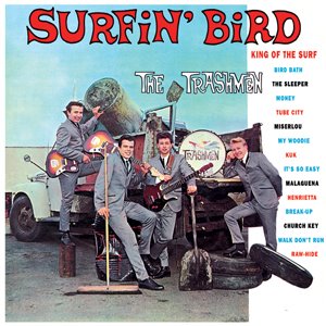 The Trashmen – Surfin' Bird