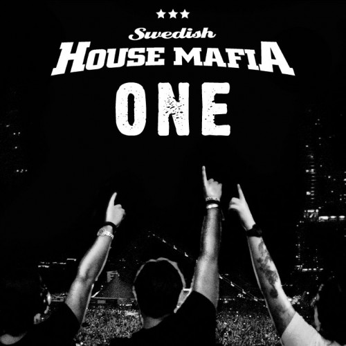 Swedish House Mafia – One ( Your Name )