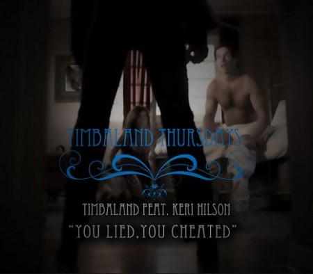 Timbaland feat Keri Hilson – You Lied, You Cheated