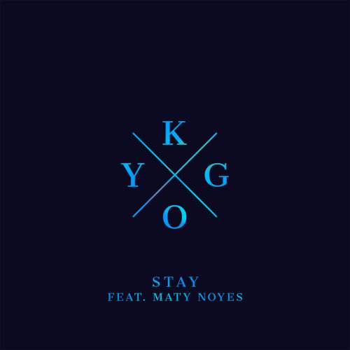 Kygo – Stay ft. Maty Noyes