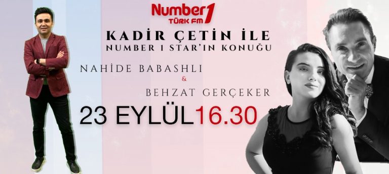 NUMBER 1 STAR’IN KONUKLARI NAHİDE BABAHSLI VE BEHZAT GERÇEKER