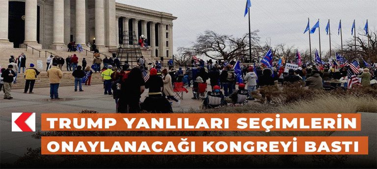 Trump yanlıları Kongre’yi bastı, yaralananlar ve gözaltına alınanlar oldu