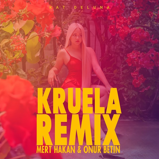 Kat Deluna – Kruela (Mert Hakan & Onur Betin Remix)