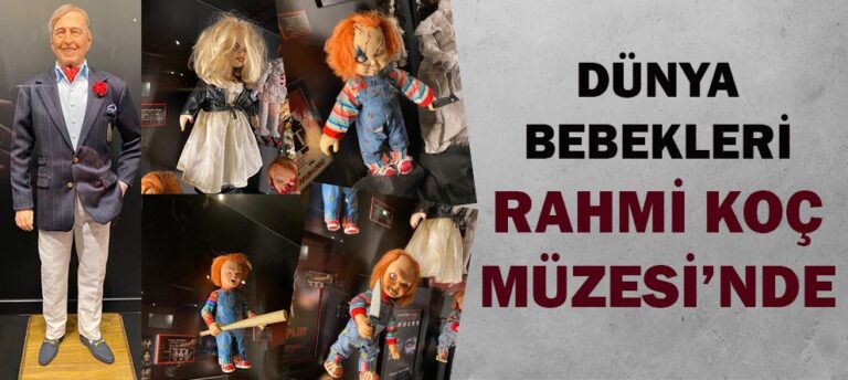 Dünya bebekleri, Rahmi Koç Müzesi’nde