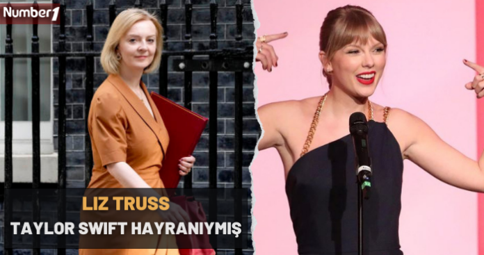 Yeni İngiltere Başbakanı Liz Truss’ın Taylor Swift Hayranlığı | Number ...