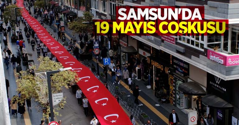 Samsun’da 19 Mayıs coşkusu